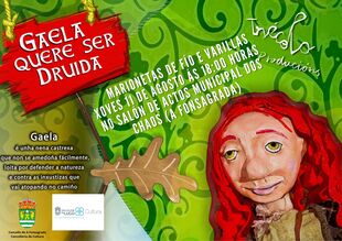 Espectáculo de Monicreques "Gaela quere ser druida" o xoves 11 de agosto no Salón de Actos Municipal de Os Chaos (A Fonsagrada)